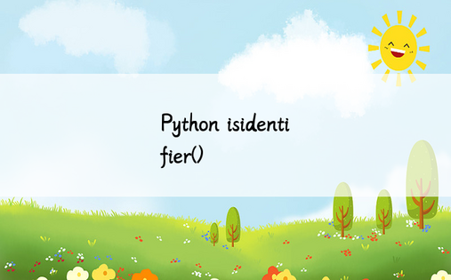 Python isidentifier()
