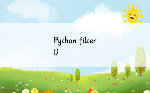 Python filter()