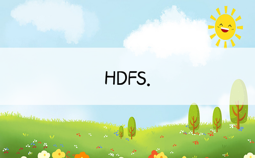 HDFS.